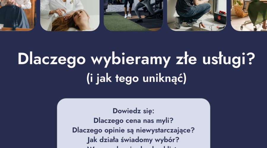Dlaczego wybieramy złe usługi? (i jak tego uniknąć)